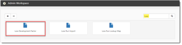 Admin Workspace Dataform Search with Loss Development Factor Tile selected