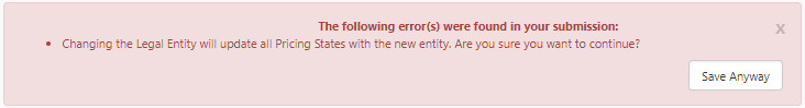 hanging the Legal Entity will update all Pricing States with the new entity. Are you sure you want to continue?